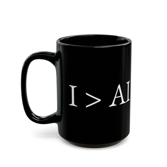 Minimalist Black Coffee Mug - I > AI, Perfect Gift for Tech Enthusiasts, Home Office, Birthdays, Celebrations, AI Lovers